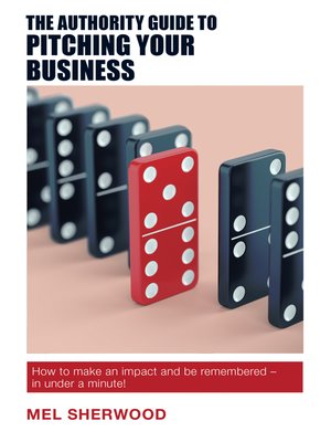 cover image of The Authority Guide to Pitching Your Business